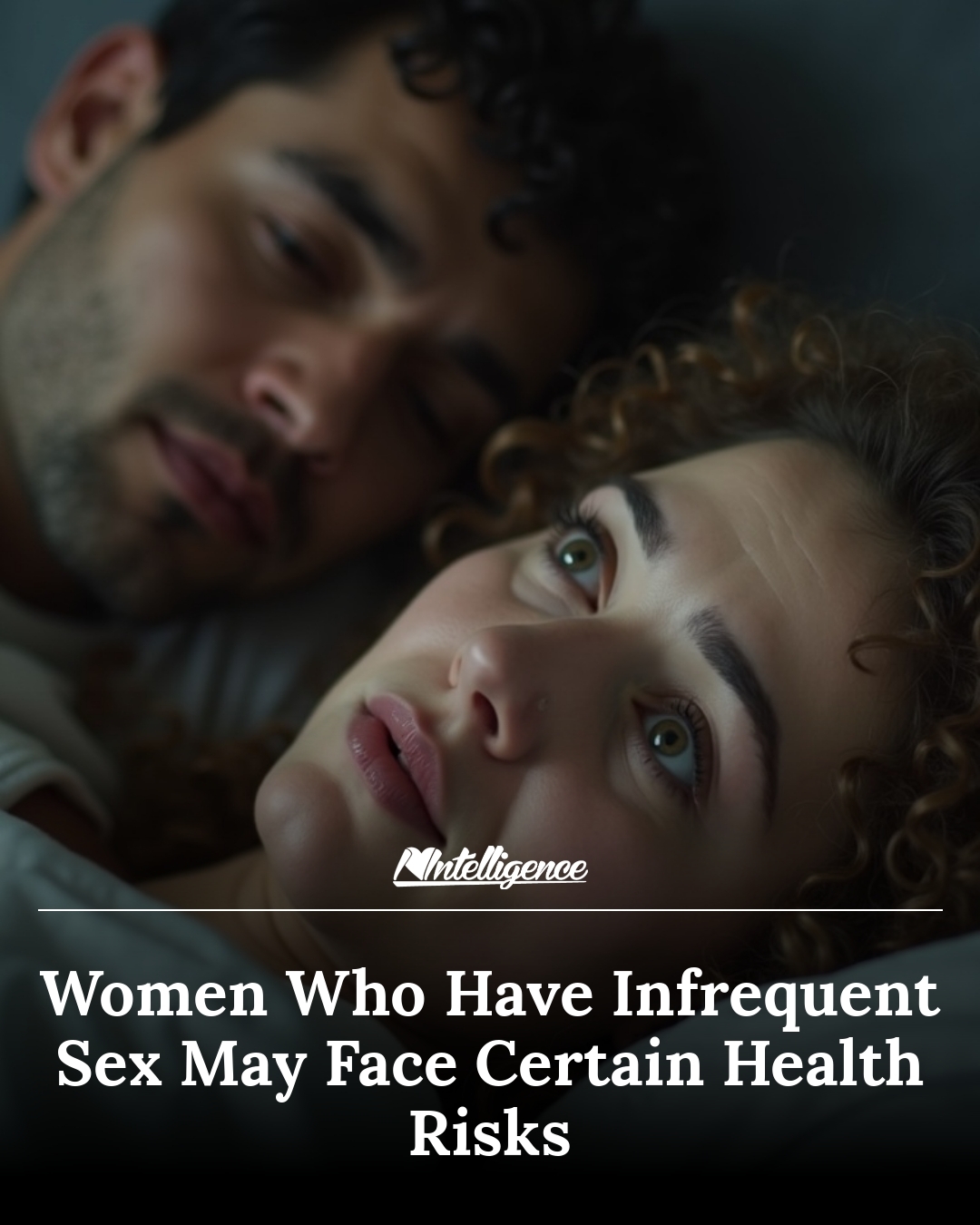 Women Who Have Infrequent Sex May Face Certain Health Risks