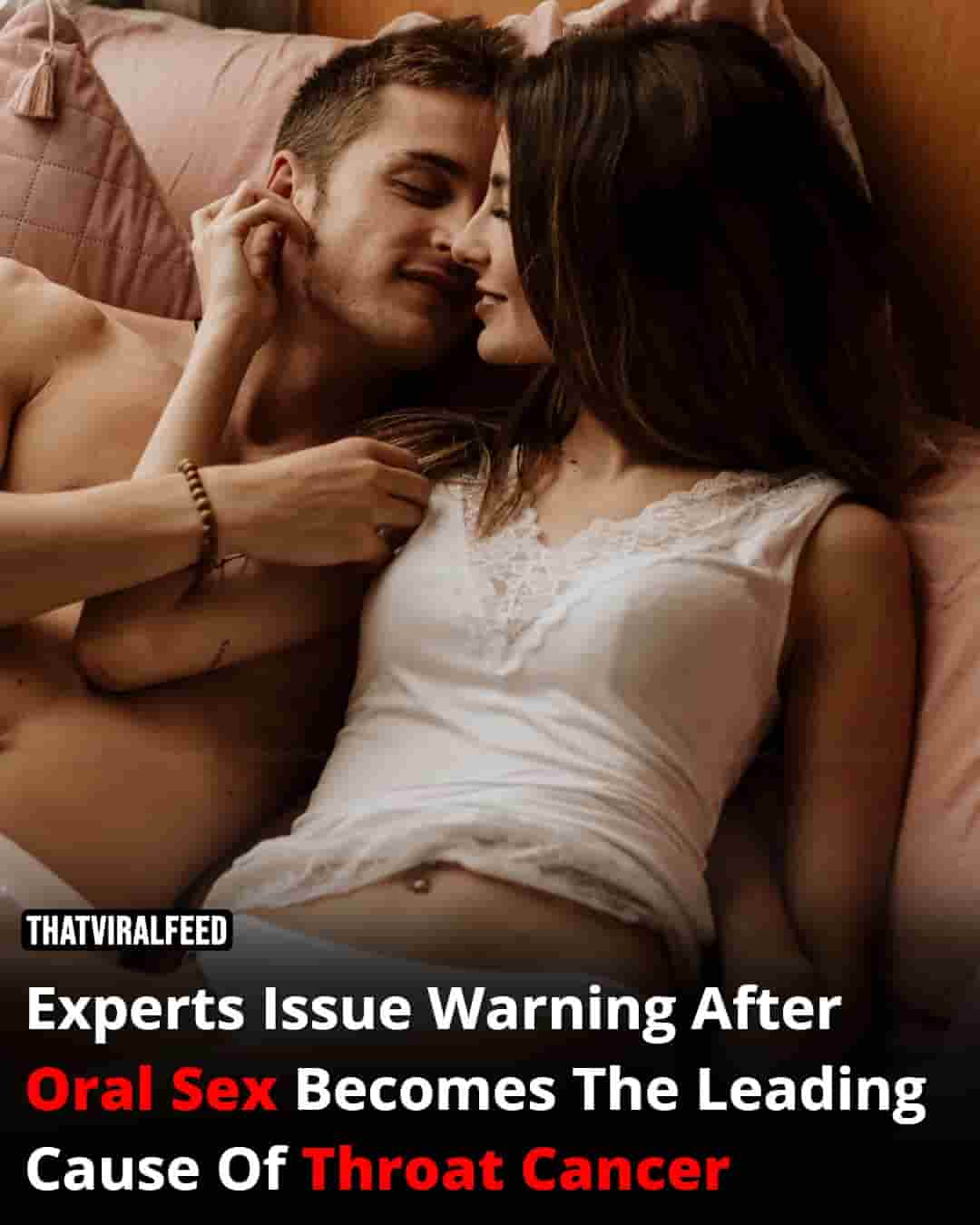 Experts Warn Of Major Cancer Risk Linked To Oral Sex As Cases Rise Sharply