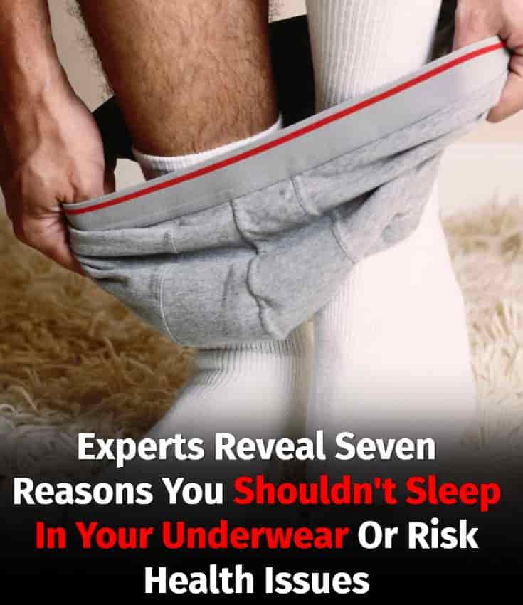 Experts Share Seven Reasons To Skip Sleeping In Underwear If You Want To Avoid Health Hassles